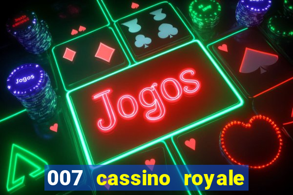 007 cassino royale download dublado avi
